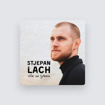 Listen to Stjepan Lach, watch music videos, read bio, see tour dates & more!