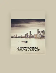 收听 ApproachToSilence、观看音乐视频、阅读小传、查看巡演日期等 ！