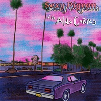 Stuck in California - Single - Sexy Pigeon & Aldo Carpes