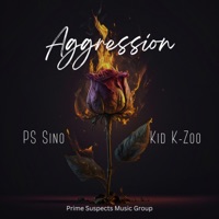 Aggression (feat. PS Sino) - Single - Kid K-Zoo