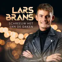 Schreeuw Het Van De Daken — Lars Brans