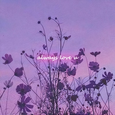 Always Love U! - Single
