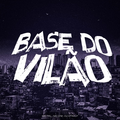 Base do Vilão - Single