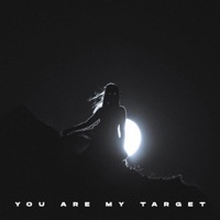 You Are My Target - Single - BLESSED MANE