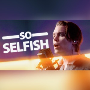 So Selfish (Acapella)