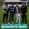 Mamasota (feat. k-dealer, zamael lmm & aftermollys) [REMIX] - Single