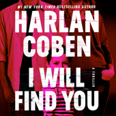 I Will Find You (Unabridged) - Harlan Coben Cover Art