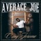 Average Joe - C'ing Jerome lyrics