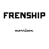 Morrison - Single - FRENSHIP