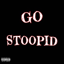 Go Stoopid Jmookie