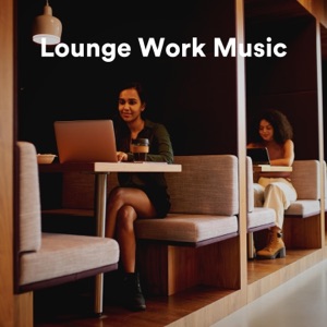 Lounge Work Music