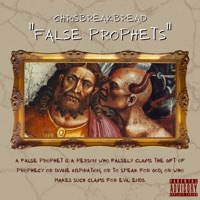 False Prophets - Single - CHRISBREAKBREAD