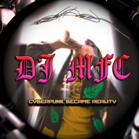 Cyberpunk Became Reality - Single - DJ MFC