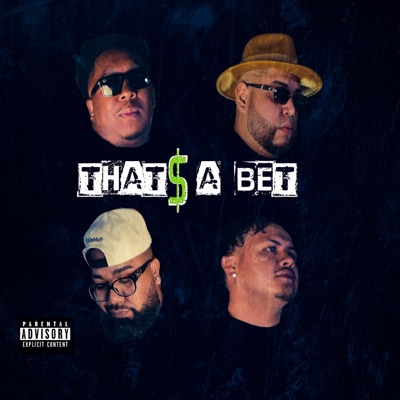 That's A Bet (feat. Fatal Flash, OZ El Magico & Tommy 323) - Single