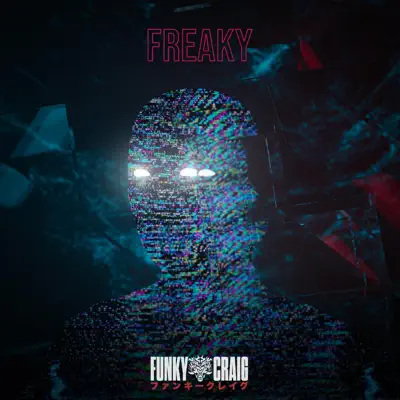 Listen to Freaky - Single by Funky Craig