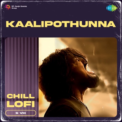 Kaalipothunna (From "Perfume") [Chill Lofi] - Single