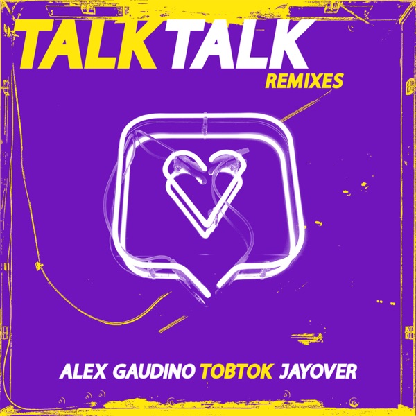 Talk Talk (Remixes) - Single