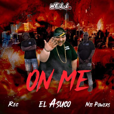 ON ME (feat. Rec & Nic Powers) - Single