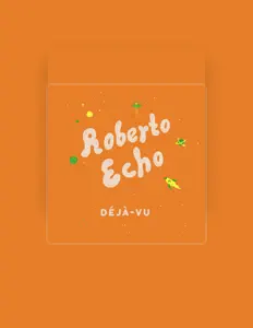 Listen to Roberto Echo, watch music videos, read bio, see tour dates & more!