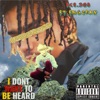 I Dont Want To Be Heard