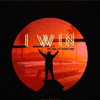 I Win (feat. Kojo Gidi) - Single