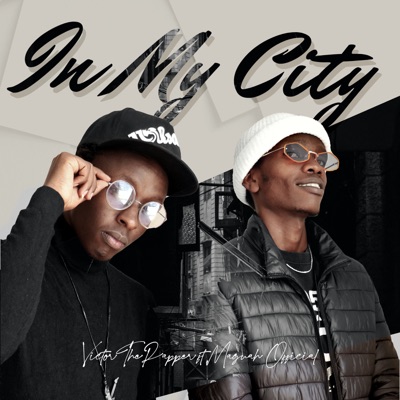 In My City (feat. Maguah Official) - Single