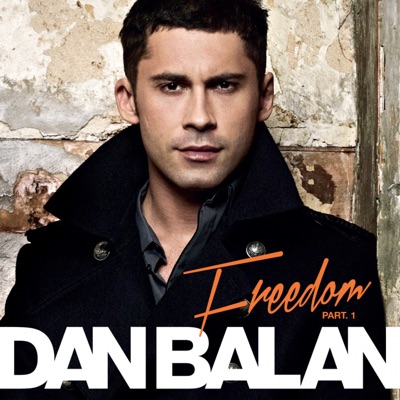 Freedom - Dan Balan | Shazam