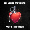 My Heart Goes Boom - Pazoo & Chris van Dutch
