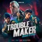 Troublemaker (feat. Hidden Citizens, Tyke T & Tim Halperin) artwork