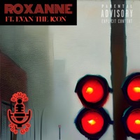 ROXANNE (feat. Evan the Icon) - Single - Rumor the God