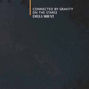 Connected by Gravity (In the Stars)