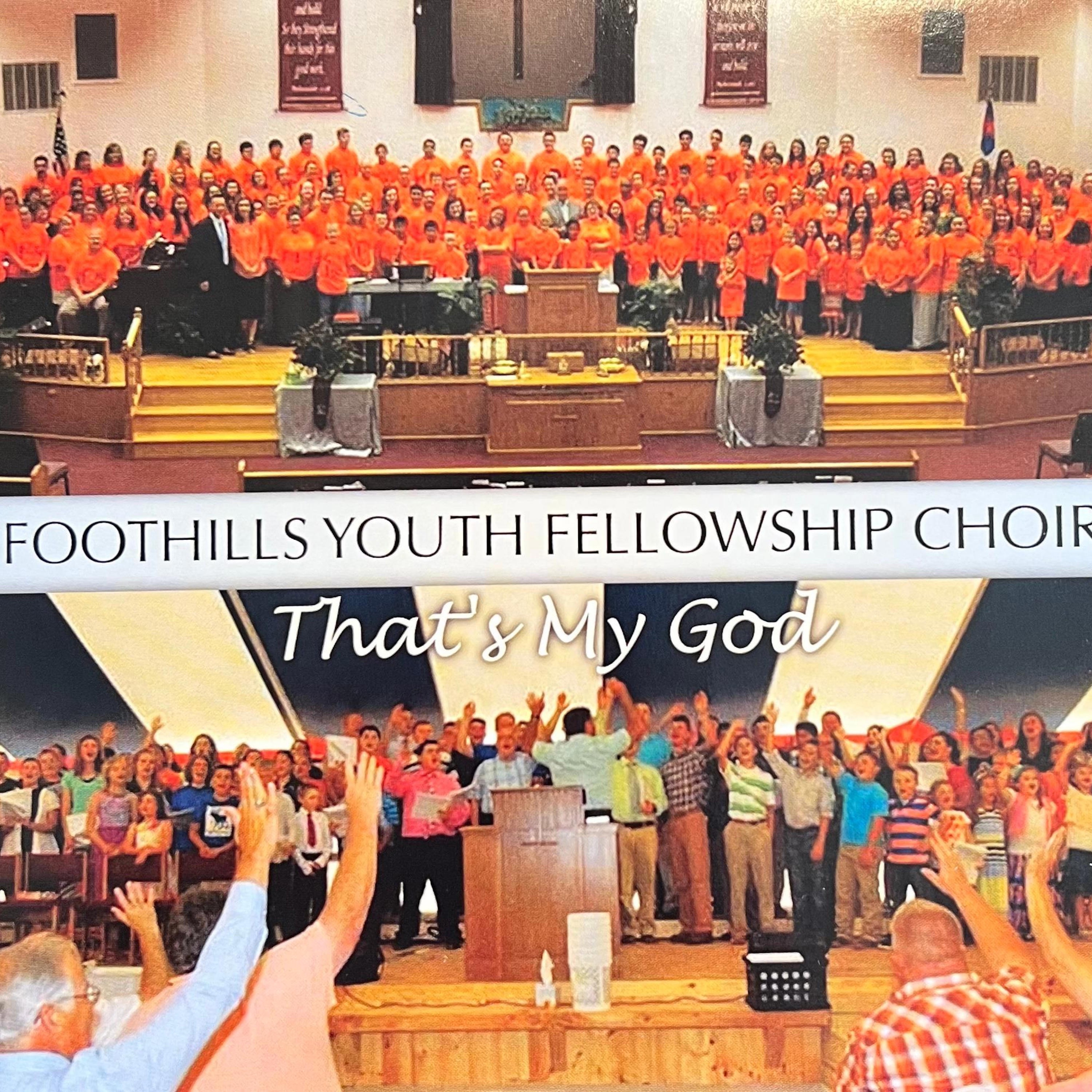 Foothills Youth Fellowship Choir - I Know Him