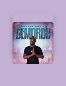 收听 Francis Capita、观看音乐视频、阅读小传、查看巡演日期等 ！