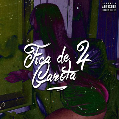 Fica de 4 Garota - Single