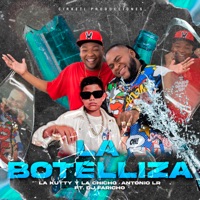 La Botelliza - Single - La Kutty, La Chicho & Antonio LR Inthehouse