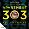 Apartment 303 - Kelli Hawkins