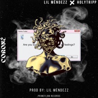 Coroné - Single - Lil Méndezz & HolyTripp