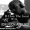 Ion F**k Around (Doddie Savage Diss) - B-Don The Goat lyrics