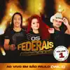Os Federais - Quem Ama Perdoa
