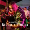 Brugal y Tequila