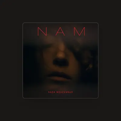 Listen to Nada Mouzannar, watch music videos, read bio, see tour dates & more!