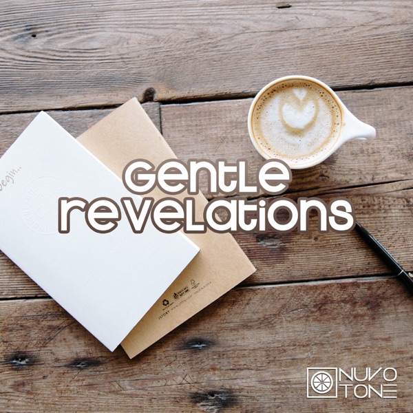 Gentle Revelations