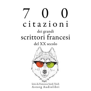 700 citazioni dei grandi scrittori francesi del XX secolo