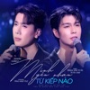 Mình Yêu Nhau Từ Kiếp Nào - Single