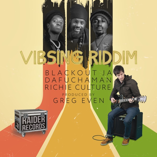Vibsing Riddim (feat. Blackout JA, Richie Culture & Da Fuchaman) - EP