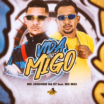 Vida ou Migo (feat. MC MG1 & DJ Bill) - Single