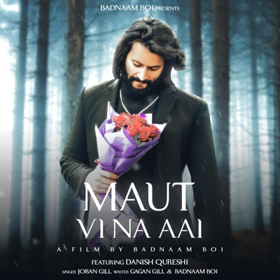 Maut vi na aai (feat. Joban gill) [Radio Edit] - Single