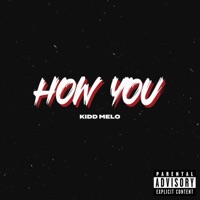 How You - Single - Kidd Melo