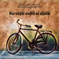 Ku vajti valle ai djale (feat. Eranda Libohova) - Single - Irma Libohova