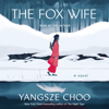 The Fox Wife - Yangsze Choo